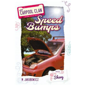 THE CARPOOL CLAN BOOK 1 SPEED BUMPS