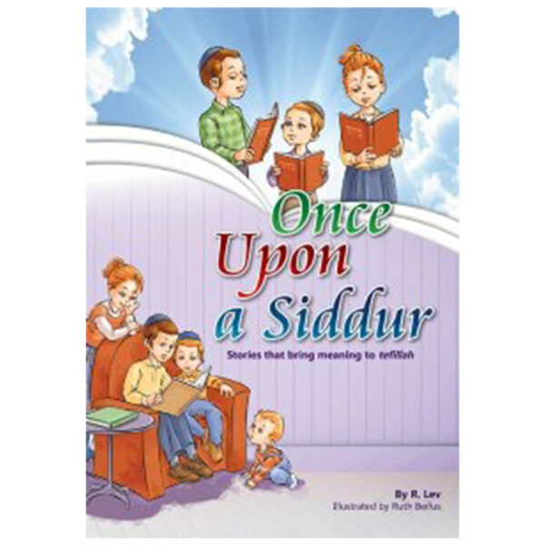 ONCE UPON A SIDDUR