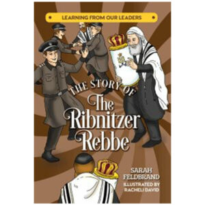 THE STORY OF THE RIBNITZER REBBE