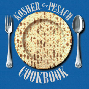 KOSHER FOR PESACH COOKBOOK