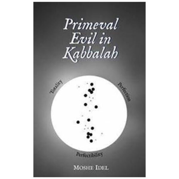 PRIMEVAL EVIL IN KABALLAH