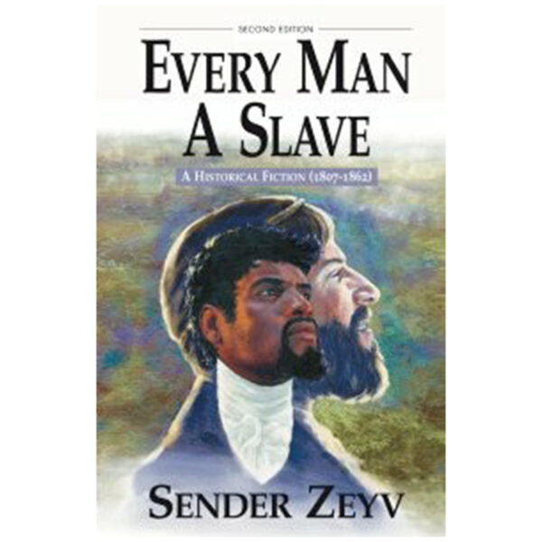 EVERY MAN A SLAVE כל גבר עבד